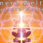 Innere Welten und äußere Welten