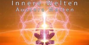 Innere Welten-Äußere Welten