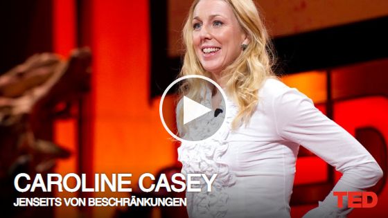 Caroline Casey: Jenseits von Beschränkungen