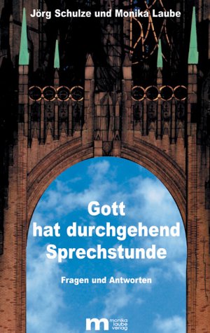 Gott hat durchgehend Sprechstunde