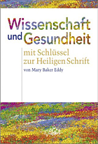 Mary Baker Eddy - Wissenschaft und Gesundheit