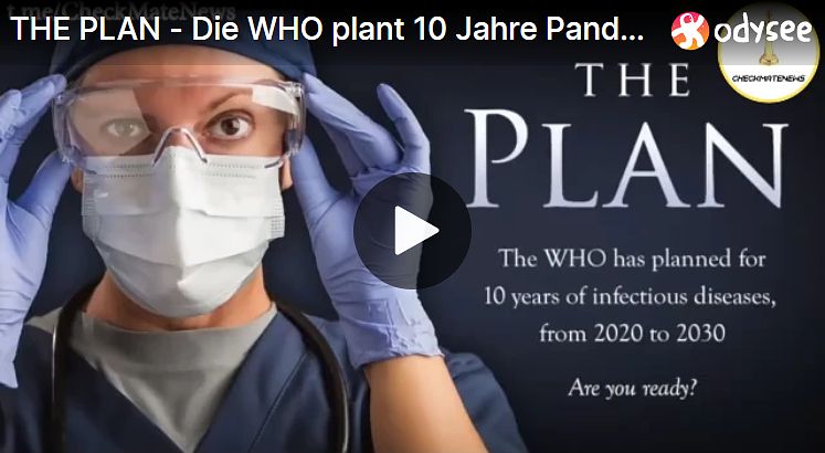 The Plan – Die WHO plant 10 Jahre Pandemien