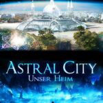 Video Astral City - Unser Heim