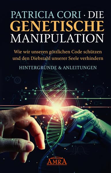 Patricia Cori-Die genetische Manipulation